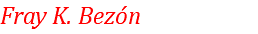 Fray K. Bezón